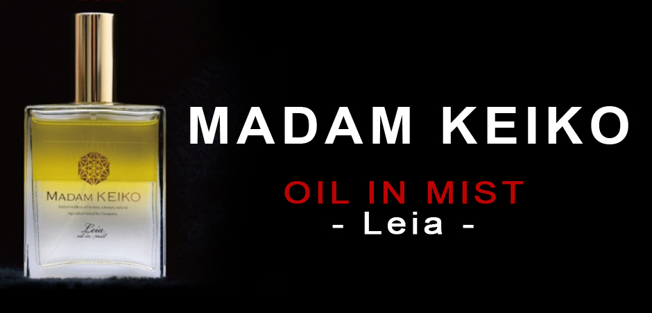 MADAM KEIKO oil in mist Leia
